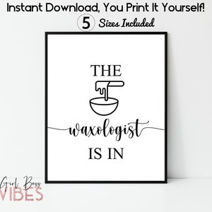 May include: Black and white printable sign with the text "THE waxologist IS IN" and a simple illustration of a bowl with wax dripping into it.