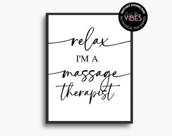 Massage Therapist Art - Relax I'm A Massage Therapist Art Printable, Massage Therapist Gift, Massage Therapy Decor, Spa Decor, Download