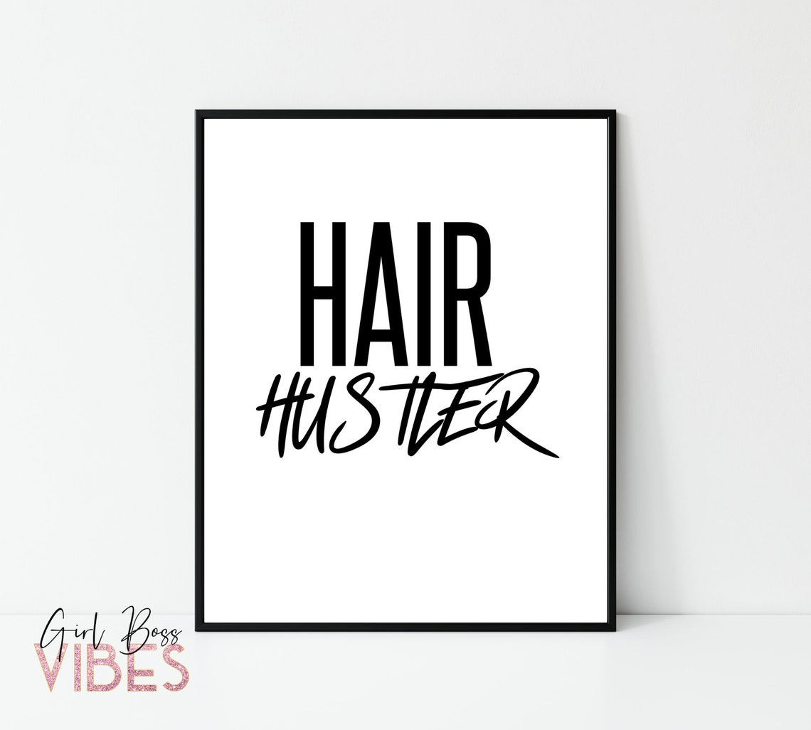 Hair Hustler Wall Art Hair Salon Decor Hair Salon Print Etsy