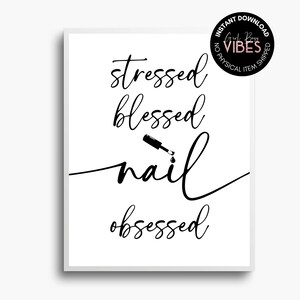 Stressed Blessed Nail Obsessed Printable, Nail Salon Sign, Nail Salon Wall Art, Download