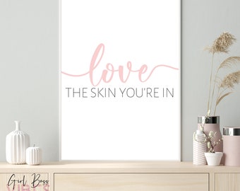 Love The Skin You're In - Esthetician Decor, Skincare Art, Printable, Skin Care Print, Download