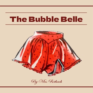 K&ouml;nnte beinhalten: Illustration eines roten Bubble-Rocks mit wei&szlig;en Tupfen und einem R&uuml;schensaum. Der Text "The Bubble Belle" steht &uuml;ber dem Rock und "By Mrs. Rothbach" darunter. Das Bild hat eine Vintage-&Auml;sthetik.
