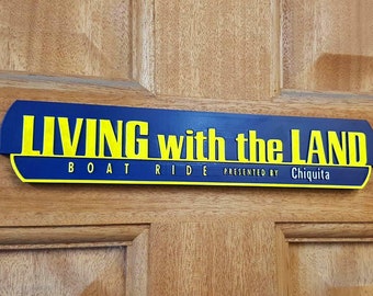 Living with the Land EPCOT inspired Ride Sign Scale Replica