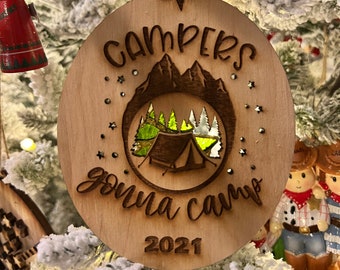 Campers gonna Camp Ornament  - Personalize Me!