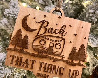 Back That Thing Up Ornament  - Personalize Me!