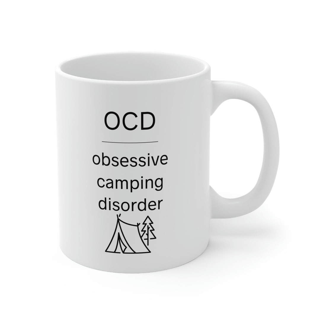 Obsessive Camping Disorder, Camping Mug, Funny Camping Mug, Camping