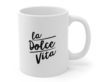 Taza italiana La Dolce Vita, La Dolce Vita, taza de refrán italiano, refrán italiano, regalo amigo italiano, regalo familia italiana, regalo profesor italiano