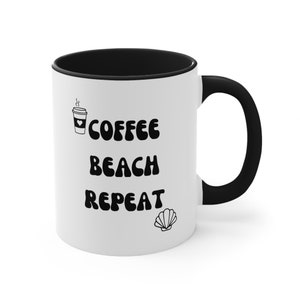 Coffee Beach Repeat Mug, Beach Mug, Beach Coffee Mug, Beach Lover Mug, Beach House Mug, Gift for Beach House, Beach Gift, Beach Lover Gift