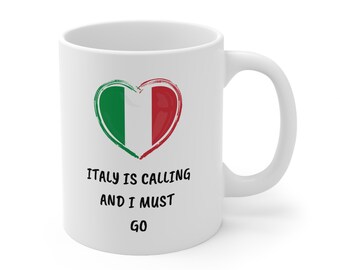 Italy Is Calling And I Must Go Mug, Italy Mug, Gift for Italy Lover, Italy Mug, Gift for Italian Friend, Gift for Italian Teacher