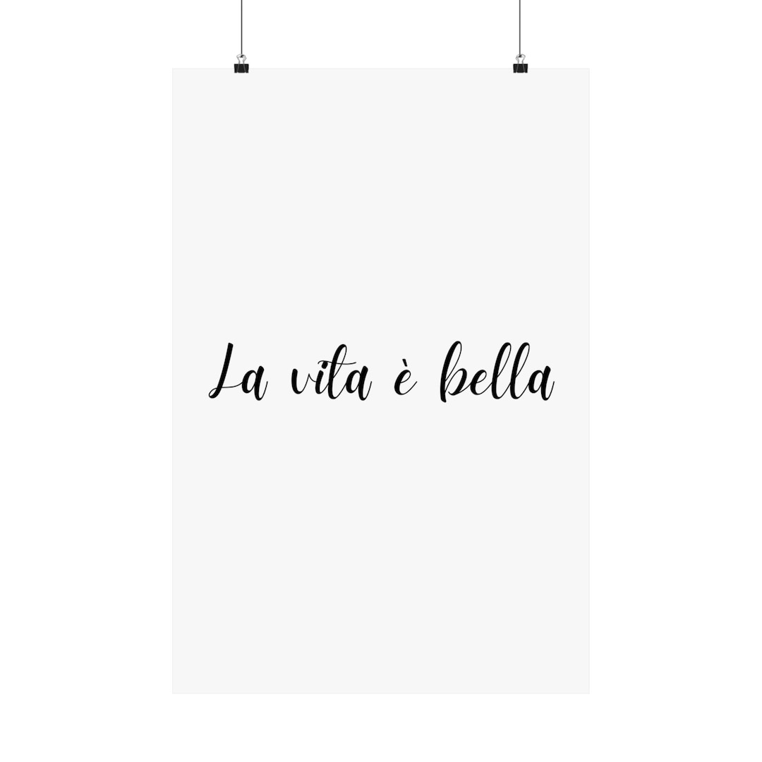 La Vita E' Bella Wall Art, La Vita E' Bella, Italian Quotes, Gift for ...