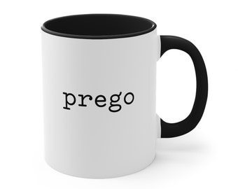 Prego Mug, You're Welcome Mug, Italian Coffee Mug, Funny Italian Mug, Sarcastic Italian Saying, Sarcastic Italian Mug, Gift for Italian