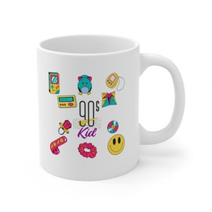 90's Mug, 90's Coffee Mug, 90's Kid Mug, 90's Kid,  I Love the 90's, Gift Born in the 90's, 1990's Gift, 90's Birthday Gift
