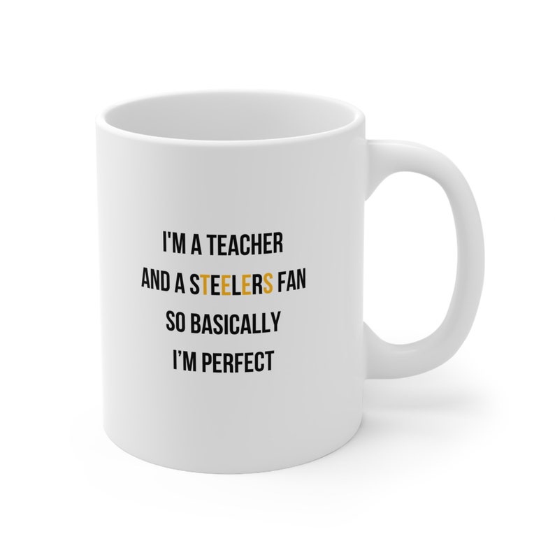Teacher Coffee Mug, Pittsburgh Steelers Fan Coffee Mug, Teacher and Steelers Fan Mug, Gift for Steelers Fan Teacher, Steelers Teacher Mug image 1