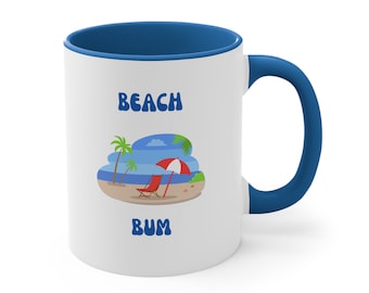 Beach Bum Mug, Funny Beach Coffee Mug, Beach Mug, Beach Gift, Funny Mug Gift, Funny Beach Mug, Vacation Mug, Beach Vacation Mug