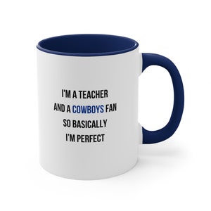Teacher Coffee Mug, Dallas Cowboys Fan Coffee Mug, Teacher and Cowboys Fan Mug, Gift for Cowboys Fan Teacher, Cowboys Teacher Mug