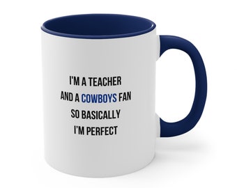 Teacher Coffee Mug, Dallas Cowboys Fan Coffee Mug, Teacher and Cowboys Fan Mug, Gift for Cowboys Fan Teacher, Cowboys Teacher Mug