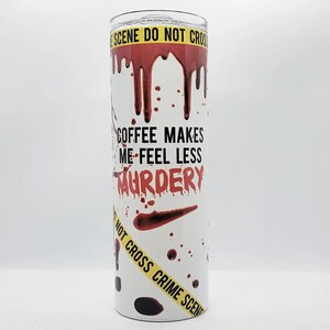 True Crime/Blood Splatter 20oz Tumbler