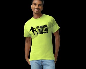 I Work Harder Than A Fat Stripper PNG Digital Download