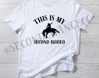 My Second Rodeo PNG Digital Download