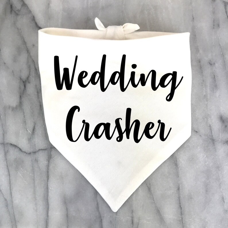 Dog Wedding Outfit Wedding Crasher White Dog Scarf Wedding Shower Dog Gift Engagement Gift Funny Wedding Dog Bandana