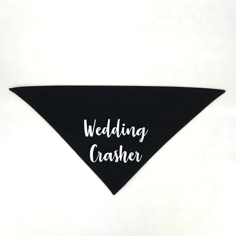 Dog Wedding Outfit Wedding Crasher White Dog Scarf Wedding Shower Dog Gift Engagement Gift Funny Wedding Dog Bandana
