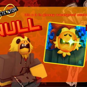 May include: A glossy, waterproof sticker, 3in x 3in, featuring a cartoon character wearing a chicken mask. The word "NULL" is in large, orange letters. The background is orange with a star pattern.