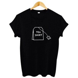 Tea Shirt Graphic Tee