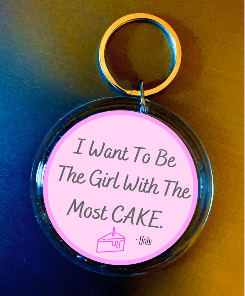 I Want to Be The Girl With The Most Cake Lyrics From The Song Etsy
