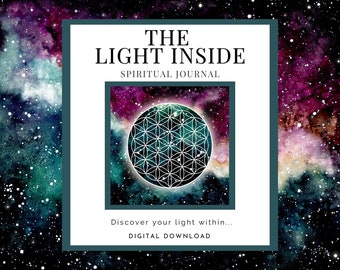 May include: A digital download for a spiritual journal titled "The Light Inside". The cover features a watercolor galaxy background with a white geometric flower of life symbol in a circle.