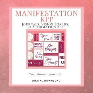 Manifestation Kit - Journals, Vision Boards, Affirmation Art  (DIGITAL/PRINTABLE File)