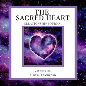 The Sacred Heart - Relationship Workbook & Journal (DIGITAL/PRINTABLE FILE)