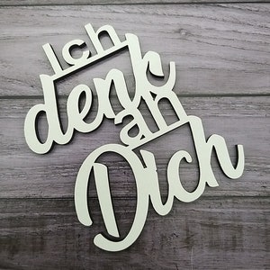 Schriftzug "Ich denk an dich" aus Holz in weiß