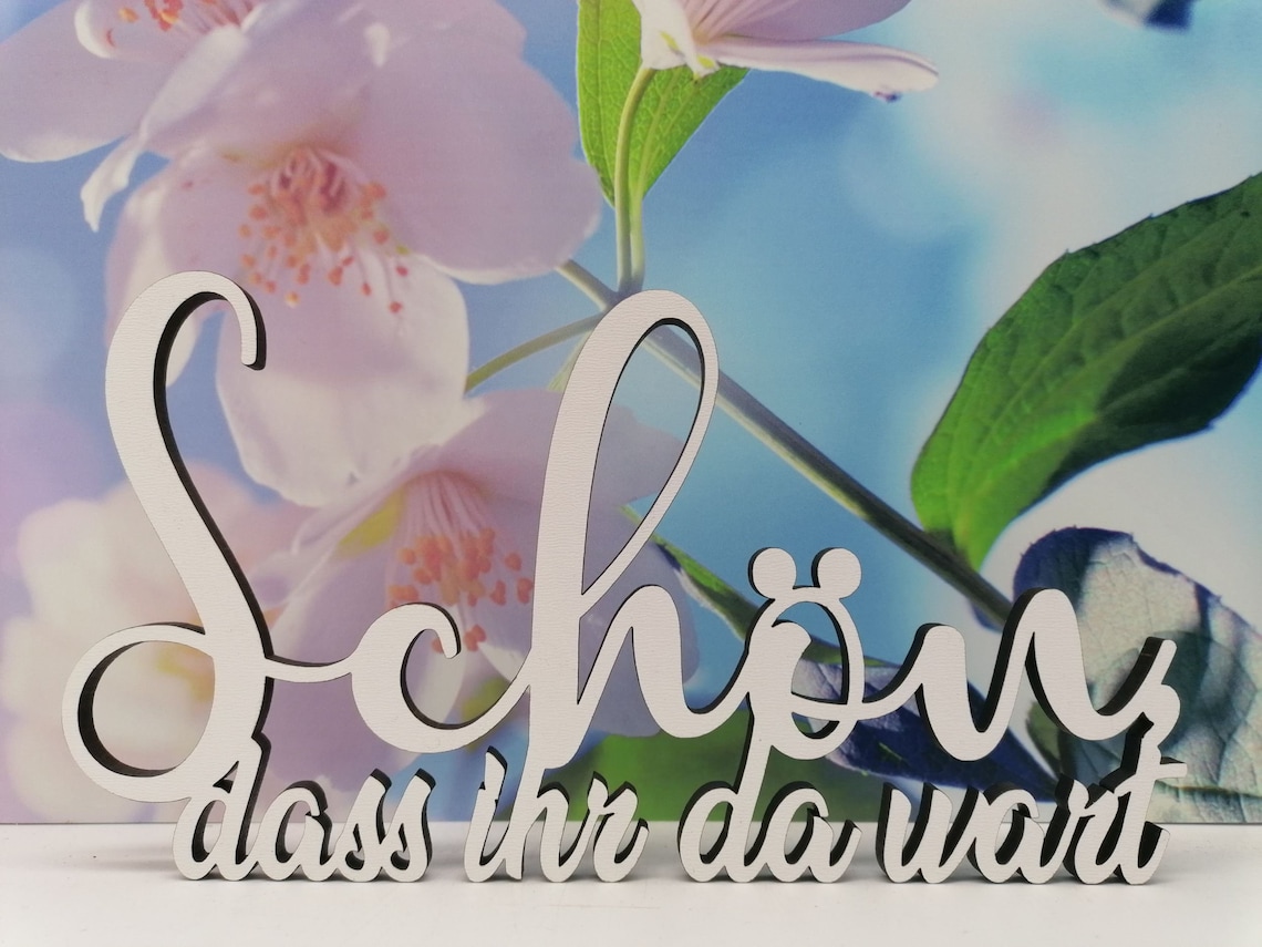 Schriftzug Schön dass ihr da wart aus Holz in weiß Etsy