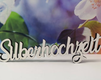 Schriftzug Silberhochzeit aus Holz in weiß