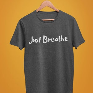 Just Breathe Tee