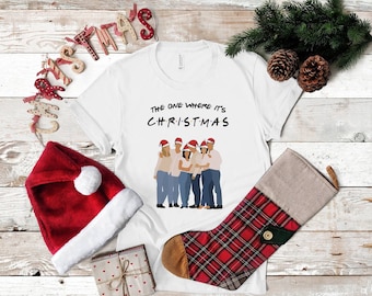 The One Where it's Christmas Tee | Friends the TV Show | Christmas Gift | TV Show Apparel |