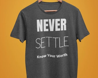 Never Settle Tee