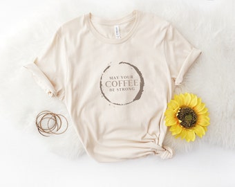 Que votre café soit fort T-shirt unisexe