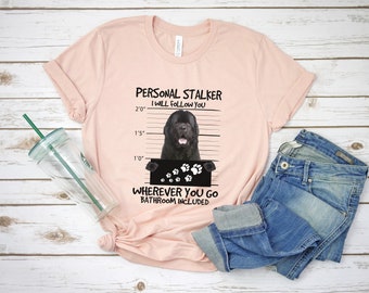 Personal Stalker Newfoundland Shirt