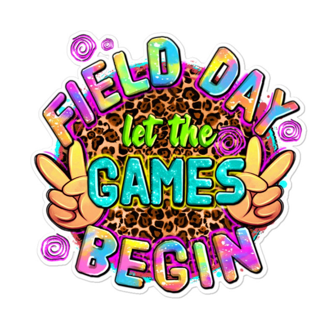 Field Day Let the Games Begin Sticker Etsy