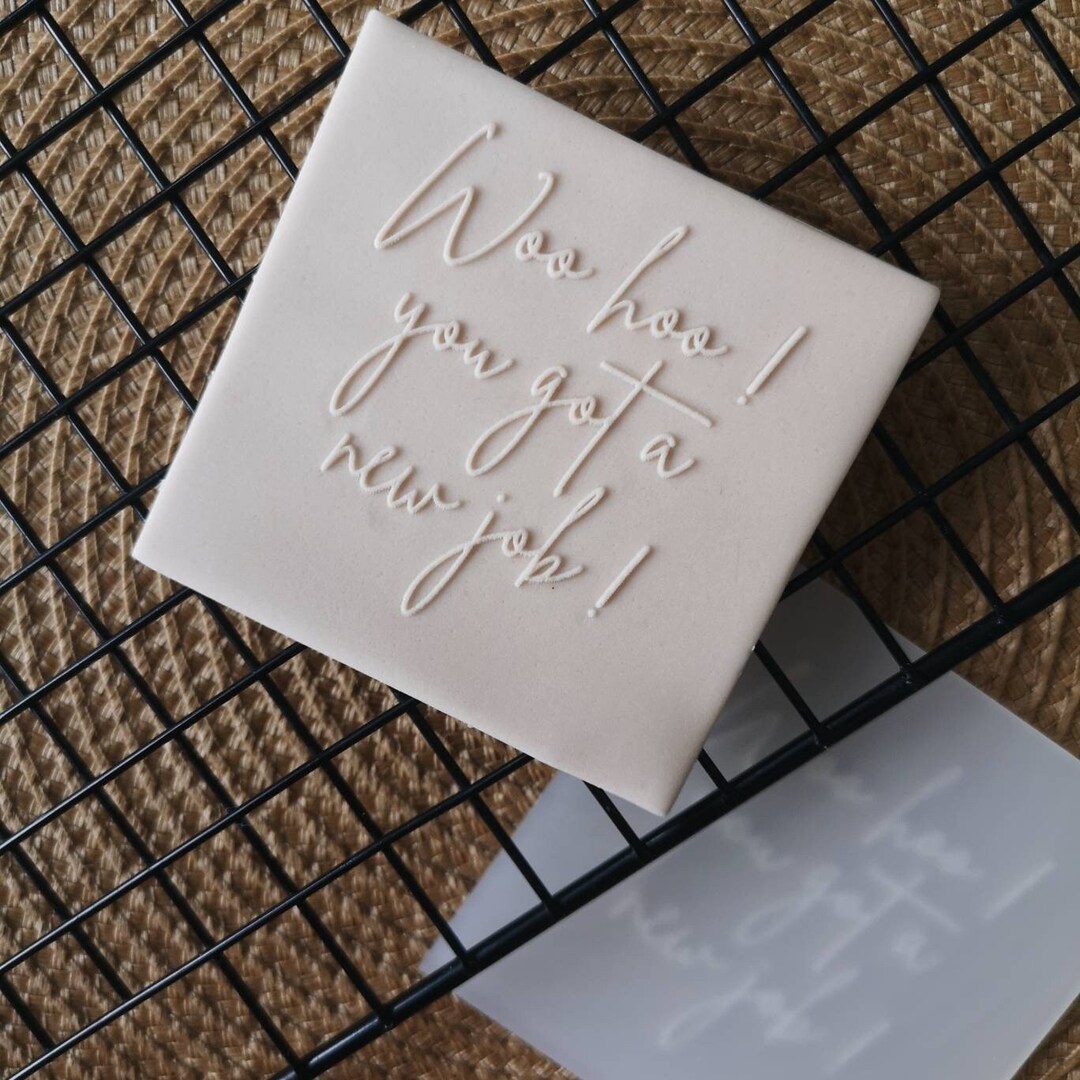 New Job 'woo Hoo You Got a New Job' Fondant Embosser Etsy UK