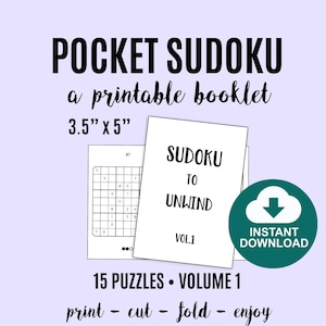 Peut inclure: Une brochure imprimable intitulée "Pocket Sudoku" avec le texte "Sudoku to Unwind" et "Vol. 1". La brochure mesure 8,89 cm x 12,7 cm et comprend 15 puzzles. L'image présente également une icône "Téléchargement instantané".