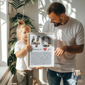May include: A white framed photo collage with a heart and the number 40 in the center. The photo collage is surrounded by a list of 40 reasons we love you. A young girl and a man are holding the photo.