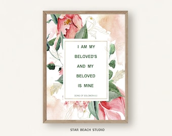 I am my Beloveds and my Beloved is Mine Bible Verse Love Print, Song of Solomon Floral Art, Love  Marriage  Wedding Décor gift & wall decor