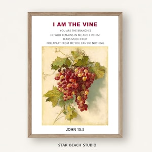 I AM The Vine you are branches Bible Verse Wall Art, John 15 Printable Scripture, Vintage Grapes with Gold, Botanical Christian Jesus Quote