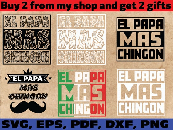 Download El Papa Mas Chingon El Papa Mas Chingon Svg Spanish Father S Day Svg Spanish Dad Svg