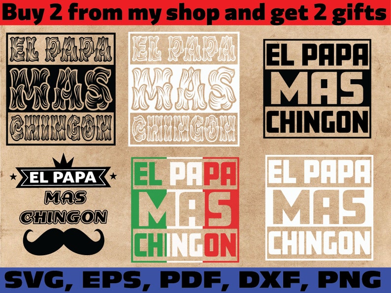 Free Free 277 Fathers Day Svg El Papa Mas Chingon Svg SVG PNG EPS DXF File