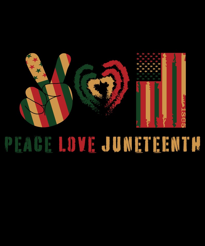 Free Free 185 Peace Love Juneteenth Svg SVG PNG EPS DXF File