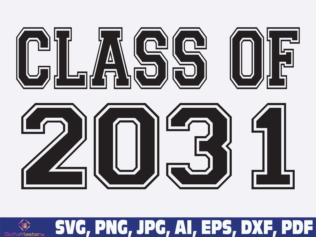 Class of 2031 SVG, Class of 2031, Seniors 2031 SVG Png, Graduation ...