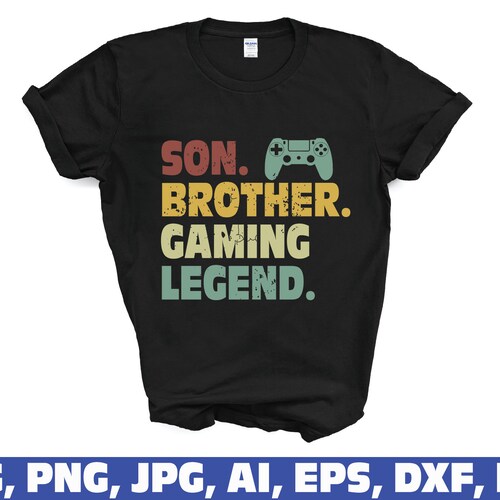 Son Brother Gaming Legend SVG Gamer Svg Video Game Svg Game - Etsy